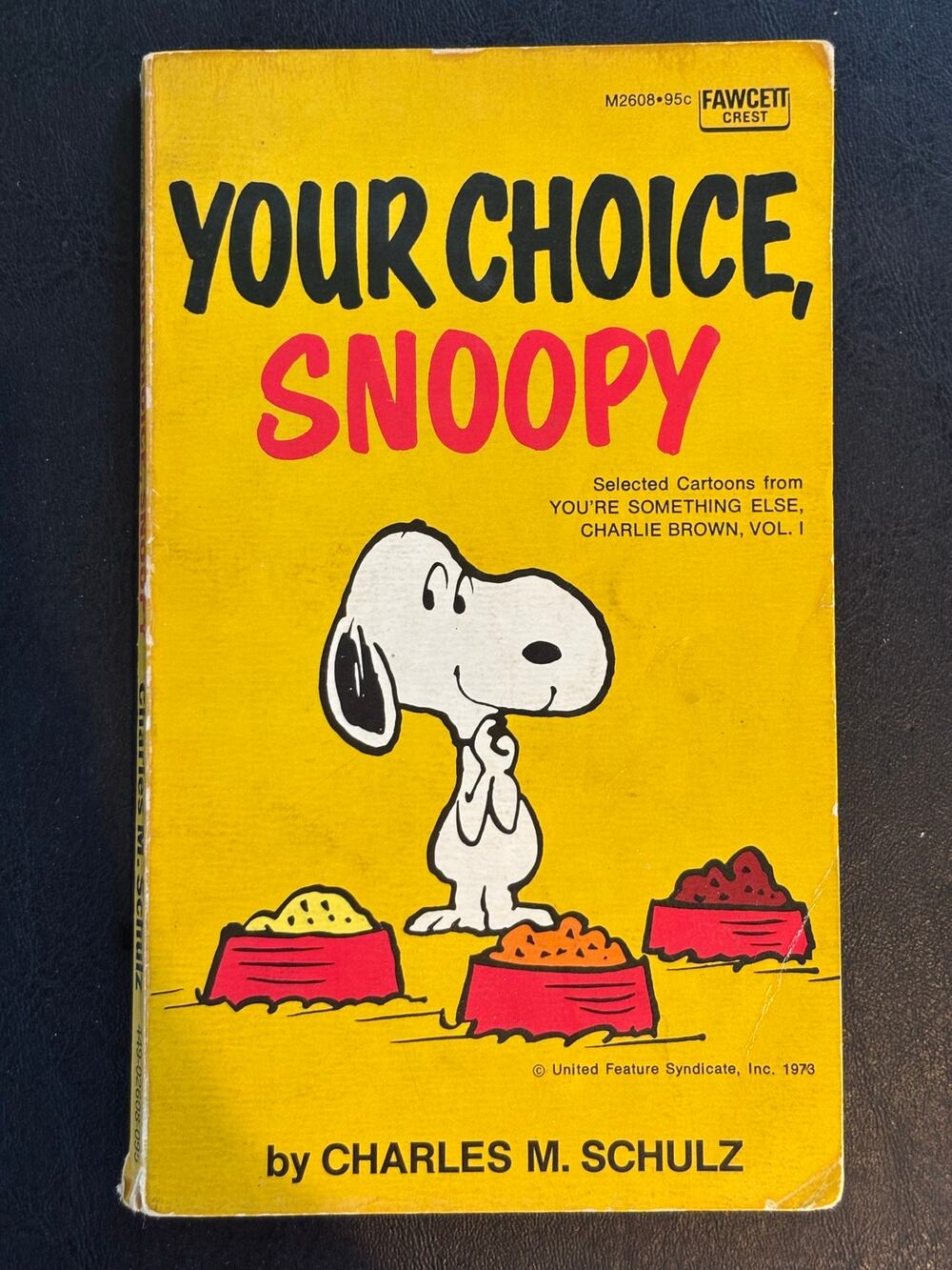 Vintage 1973 Your Choice, Snoopy Book by Charles M. Schulz, Paperback